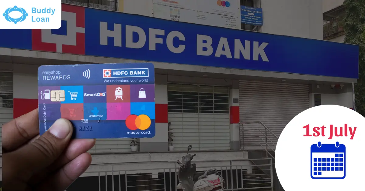 Big Changes in HDFC Bank Credit Card Charges from 1st July